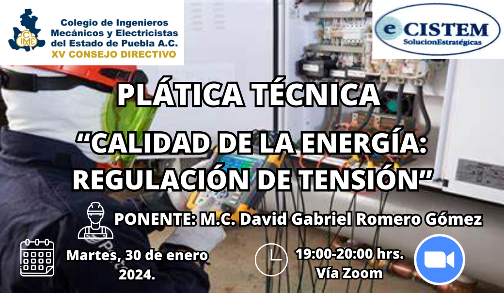 Plática Técnica: CALIDAD DE LA ENERGÍA: REGULACIÓN DE TENSIÓN