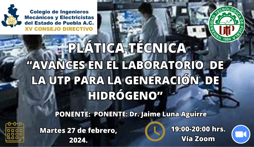 Plática Técnica:  «Avances en el laboratorio de la UTP para la generación de Hidrógeno»